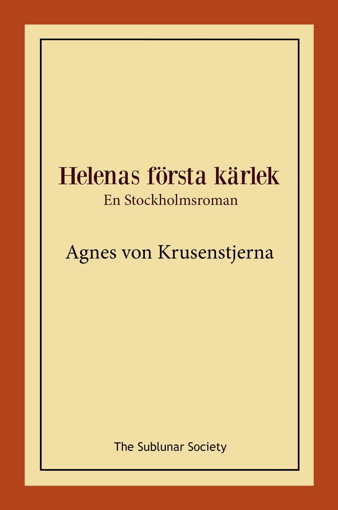 Helenas första kärlek : en Stockholmsroman