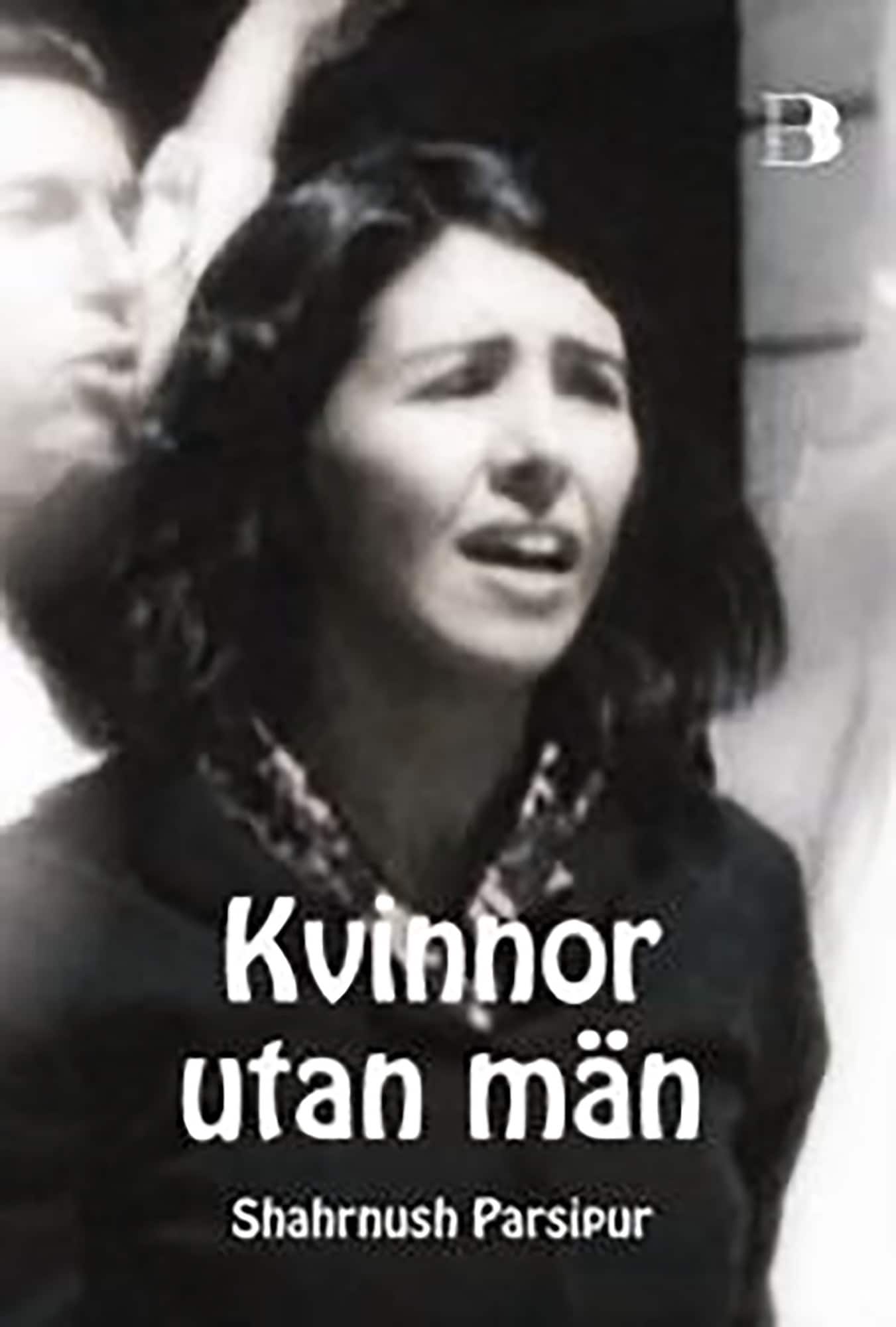 Kvinnor utan män av Shahrnush Parsipur