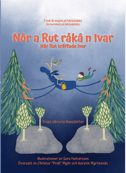Nôr a Rut råkâ n Ivar / När Rut träffade Ivar
