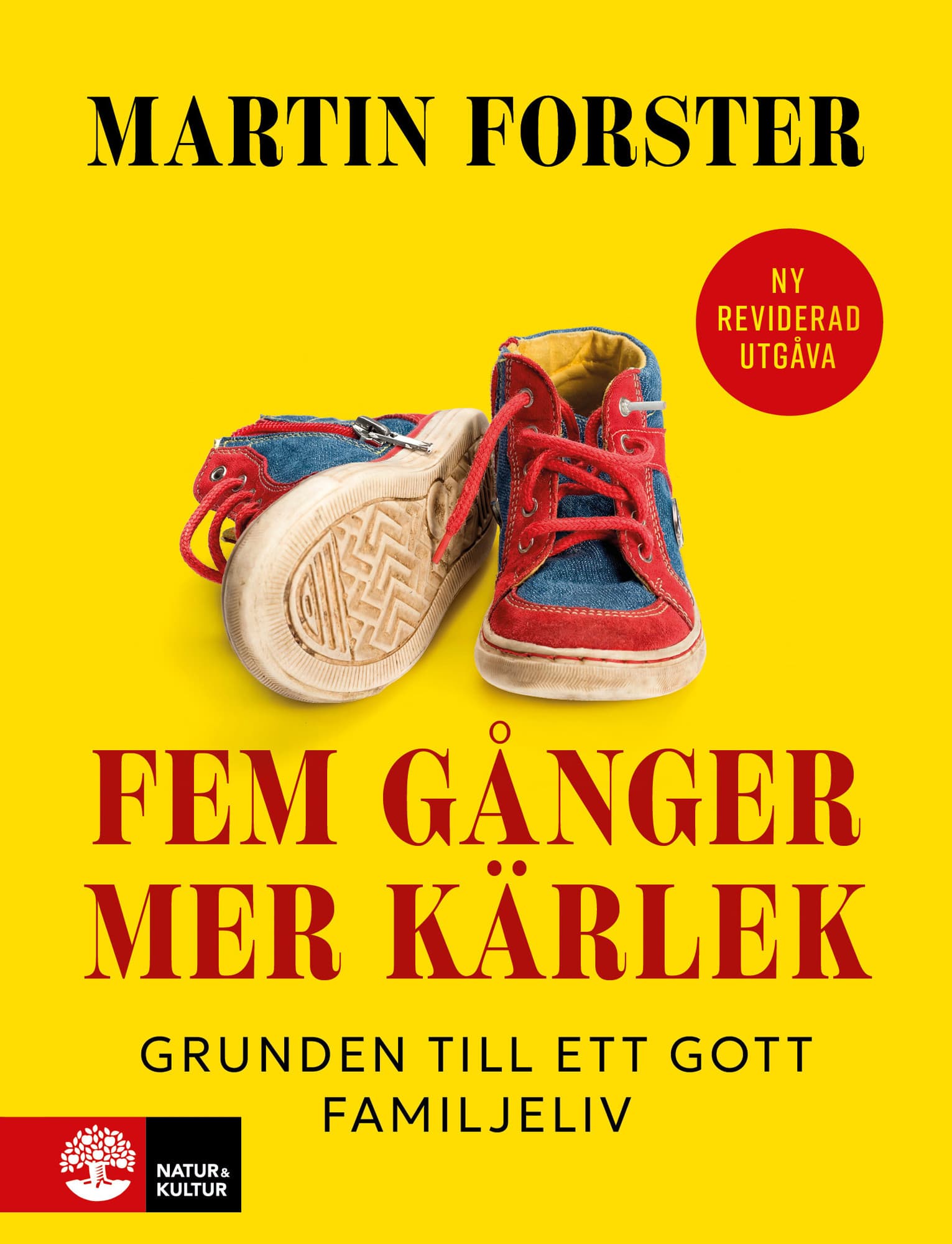 Fem gånger mer kärlek : Grunden till ett gott familjeliv