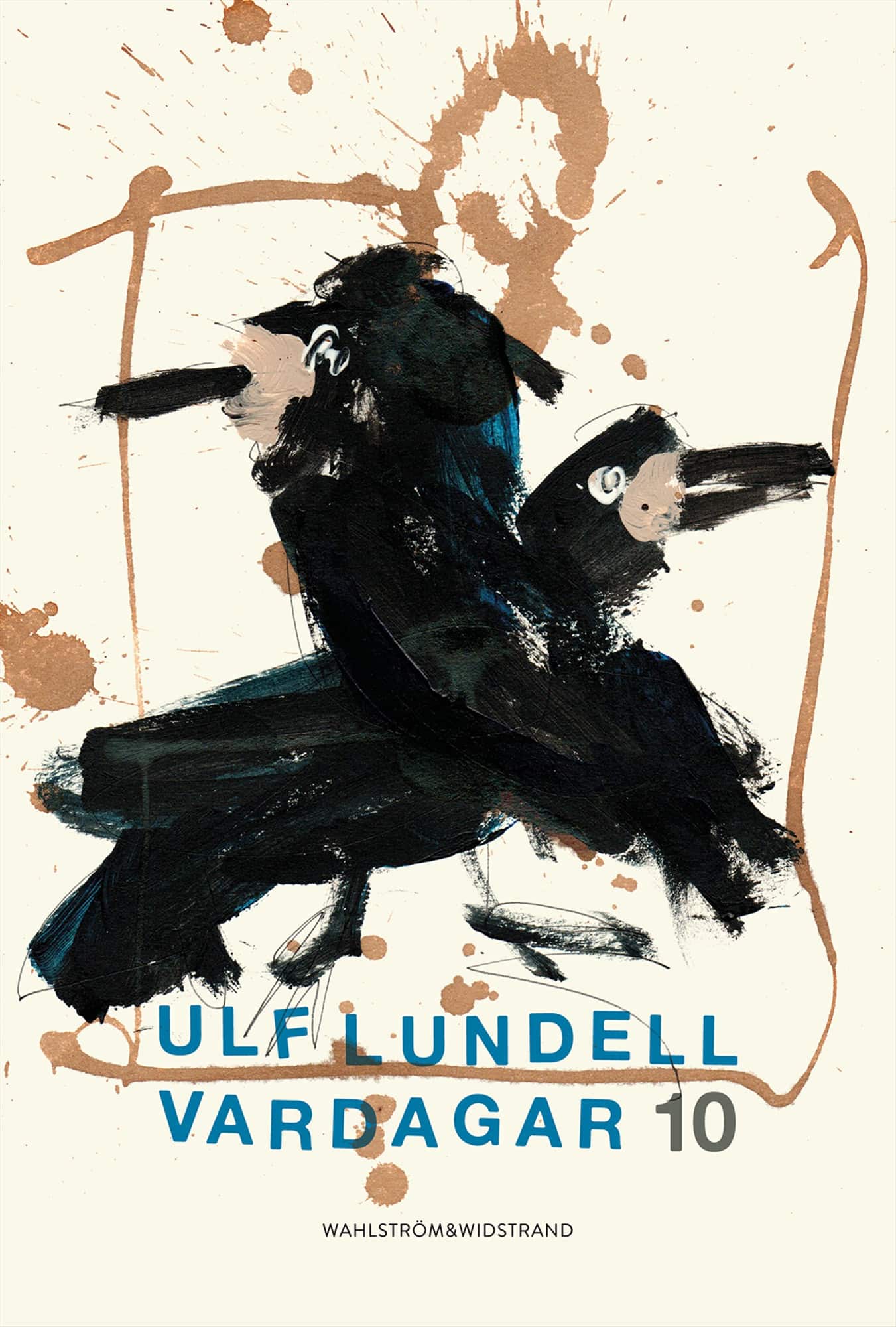 Vardagar 10 av Ulf Lundell