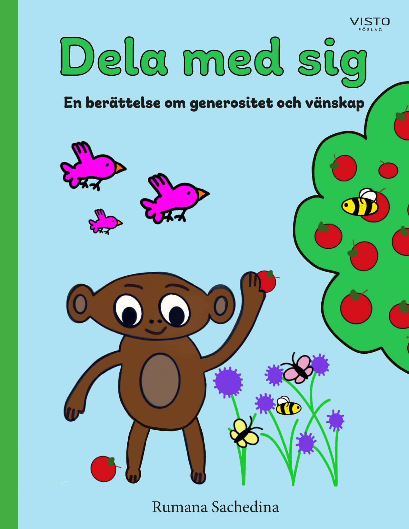 Dela med sig : en berättelse om generositet och vänskap av Rumana Sachedina
