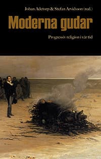 Moderna gudar : progressiv religion i vår tid