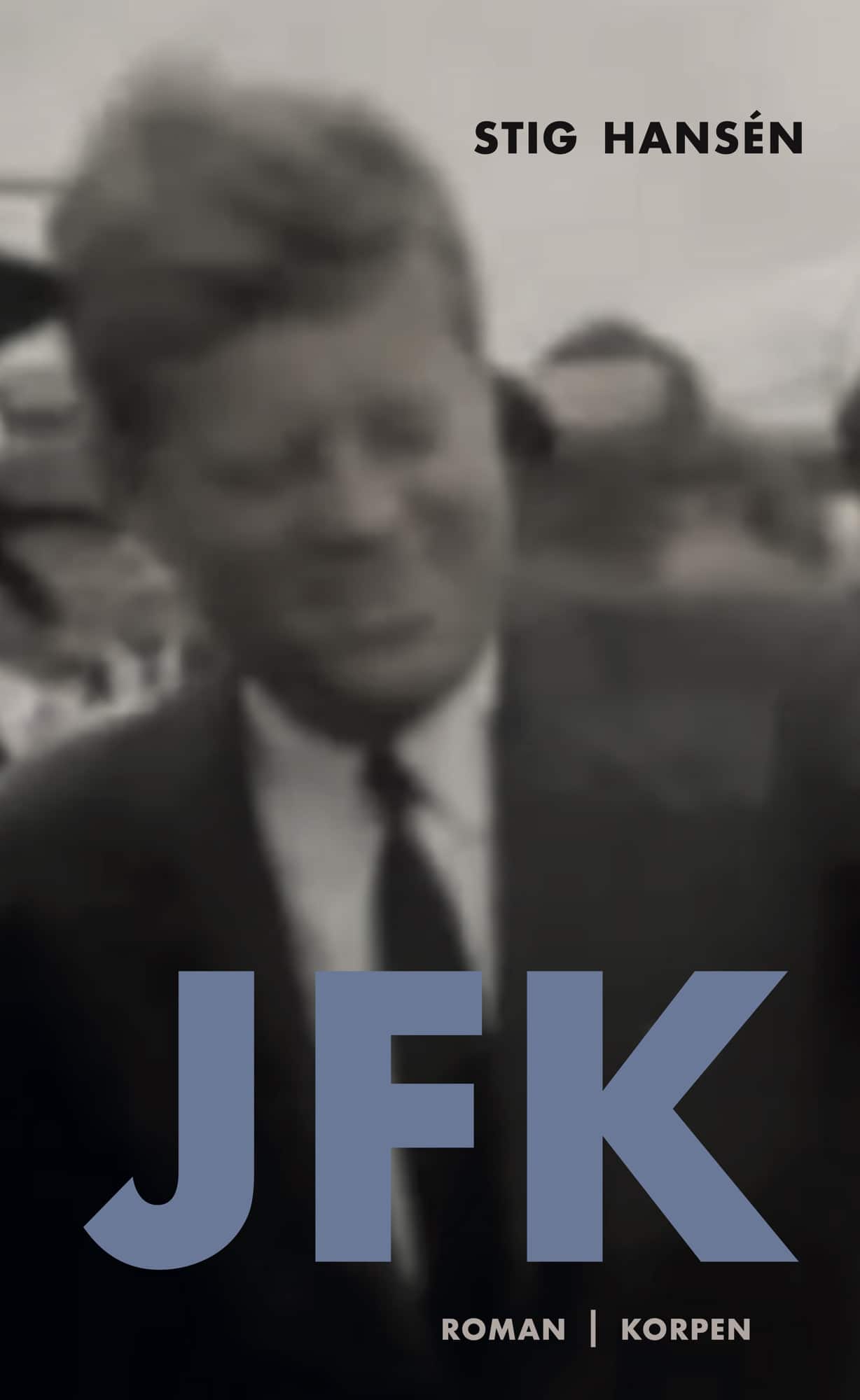 JFK av Stig Hansén