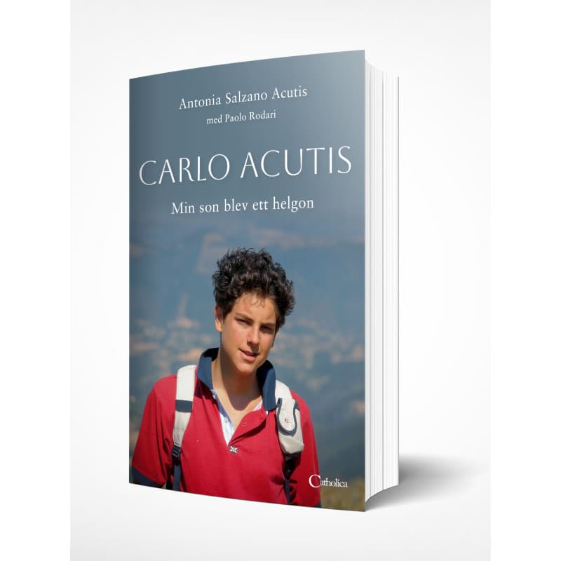 Carlo Acutis : min son blev ett helgon