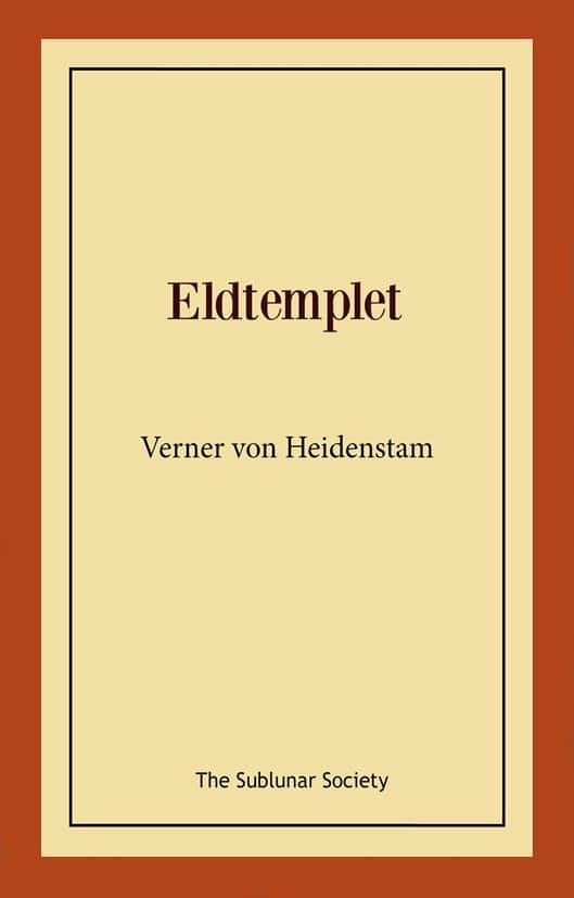 Eldtemplet av Verner von Heidenstam