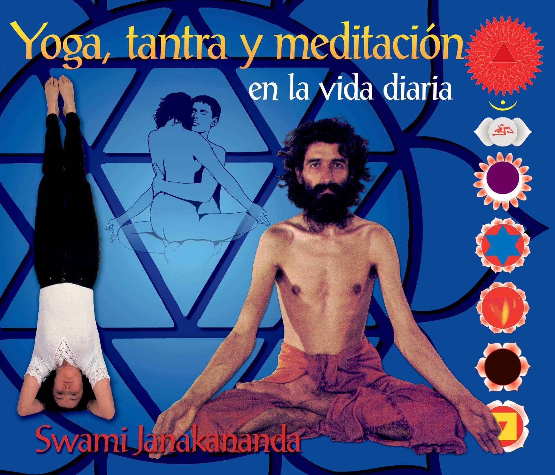 Yoga, tantra y meditación en la vida diaria