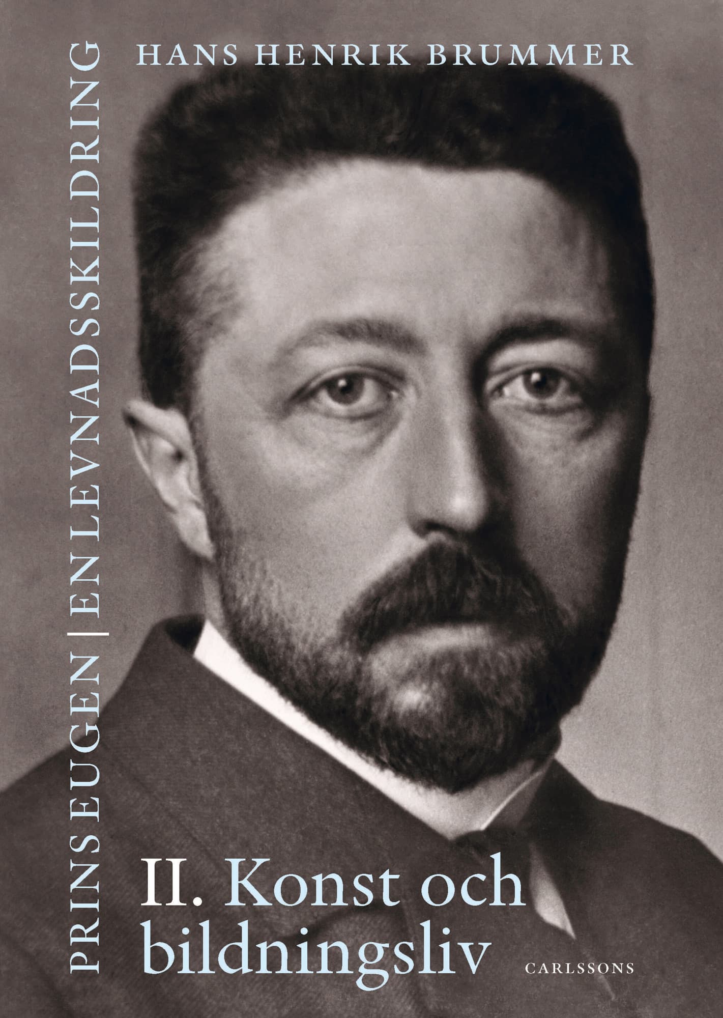 Prins Eugen. Biografin Vol. 2. Konst och bildningsliv