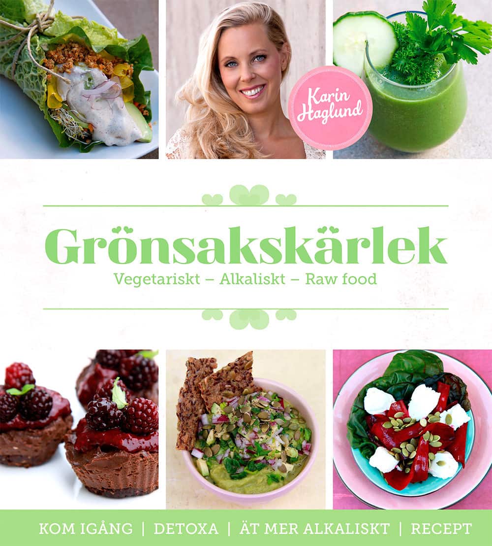 Grönsakskärlek : vegetariskt, alkaliskt, raw food av Karin Haglund