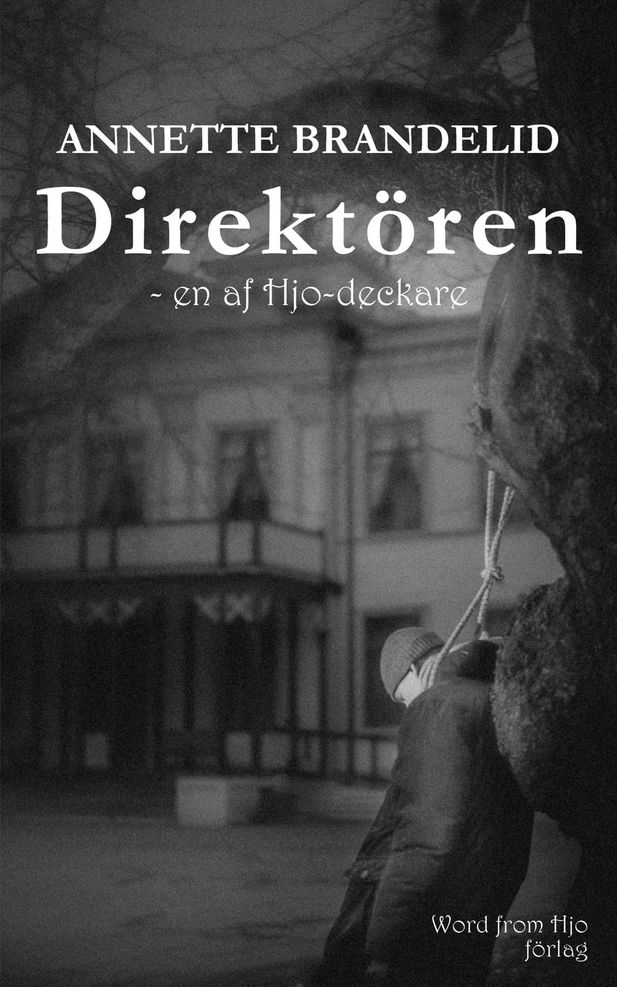 Direktören av Annette Brandelid