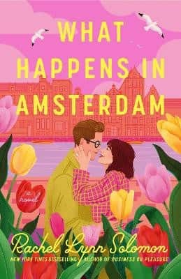 What Happens in Amsterdam av Rachel Lynn Solomon