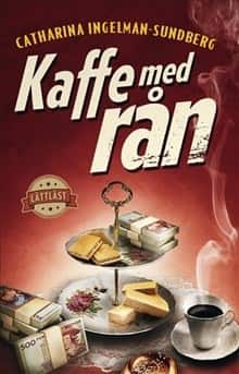 Kaffe med rån (lättläst) av Catharina Ingelman-Sundberg