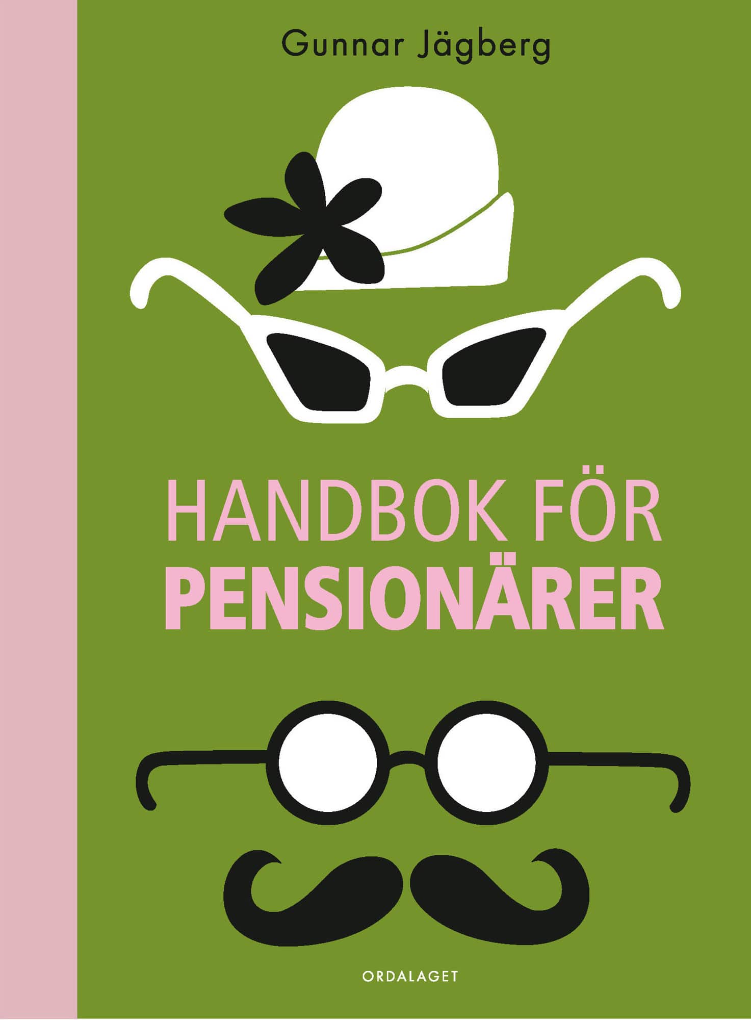 Handbok för pensionärer av Gunnar Jägberg
