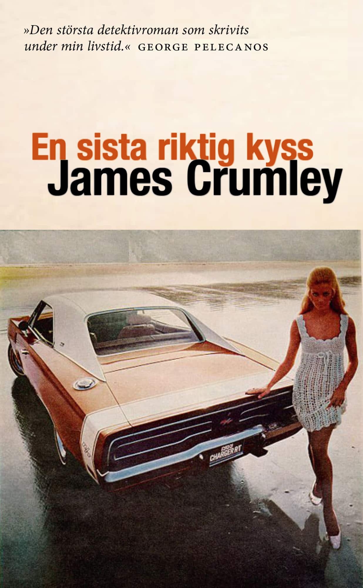 En sista riktig kyss av James Crumley