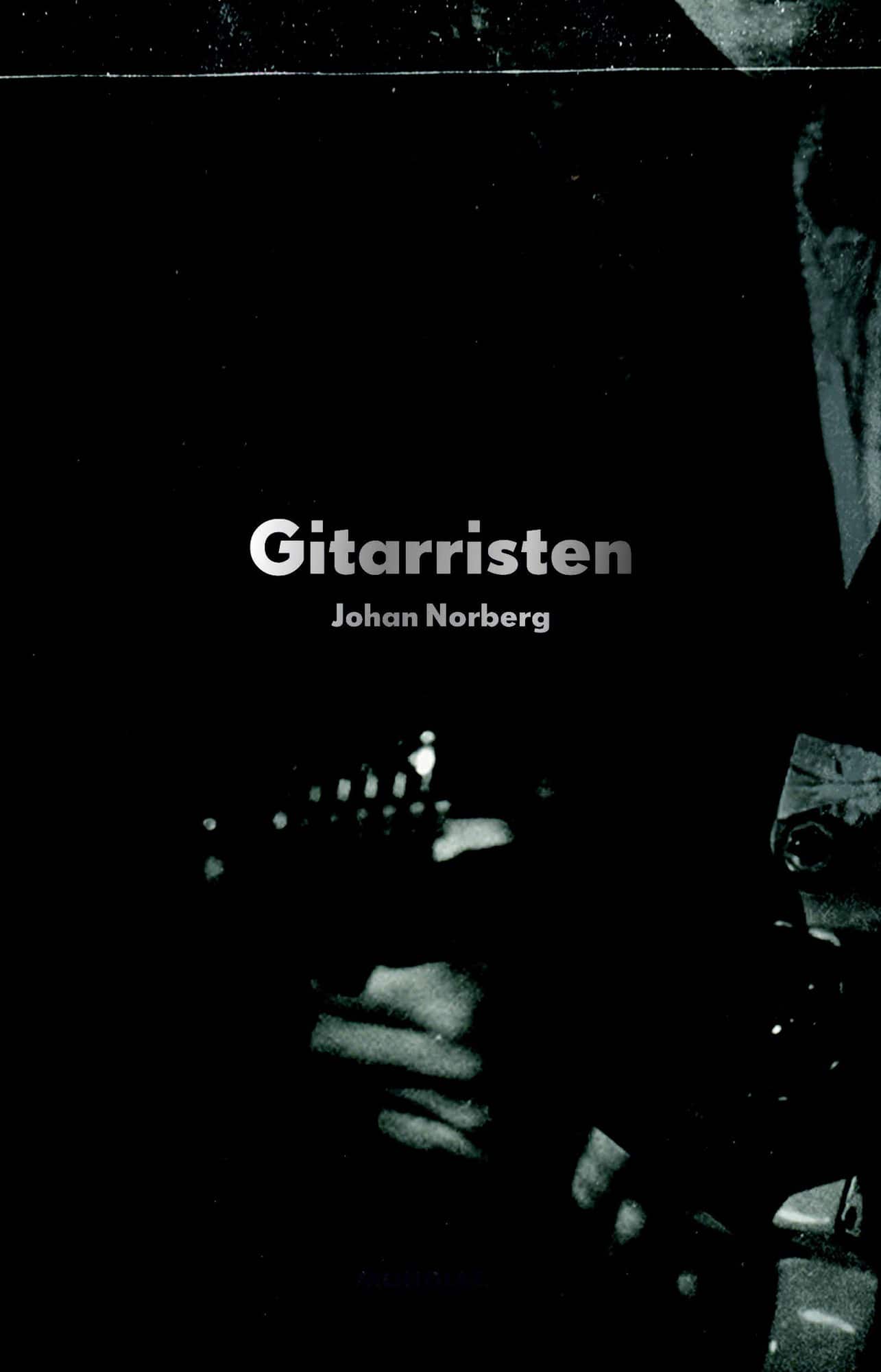 Gitarristen av Johan Norberg
