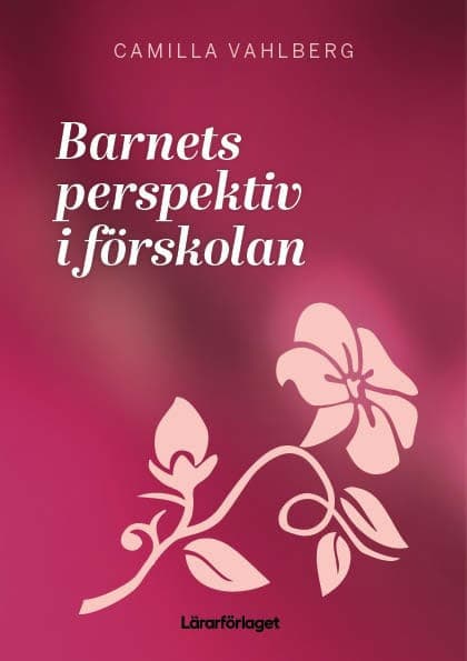 Barnets perspektiv i förskolan