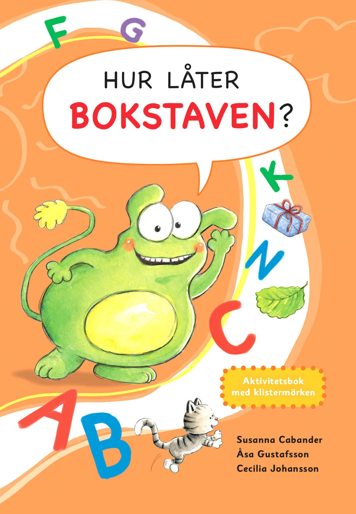 Hur låter bokstaven? : aktivitetsbok med klistermärken av Susanna Cabander