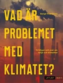 Vad är problemet med klimatet? (nivå 3) av Bengt Fredrikson