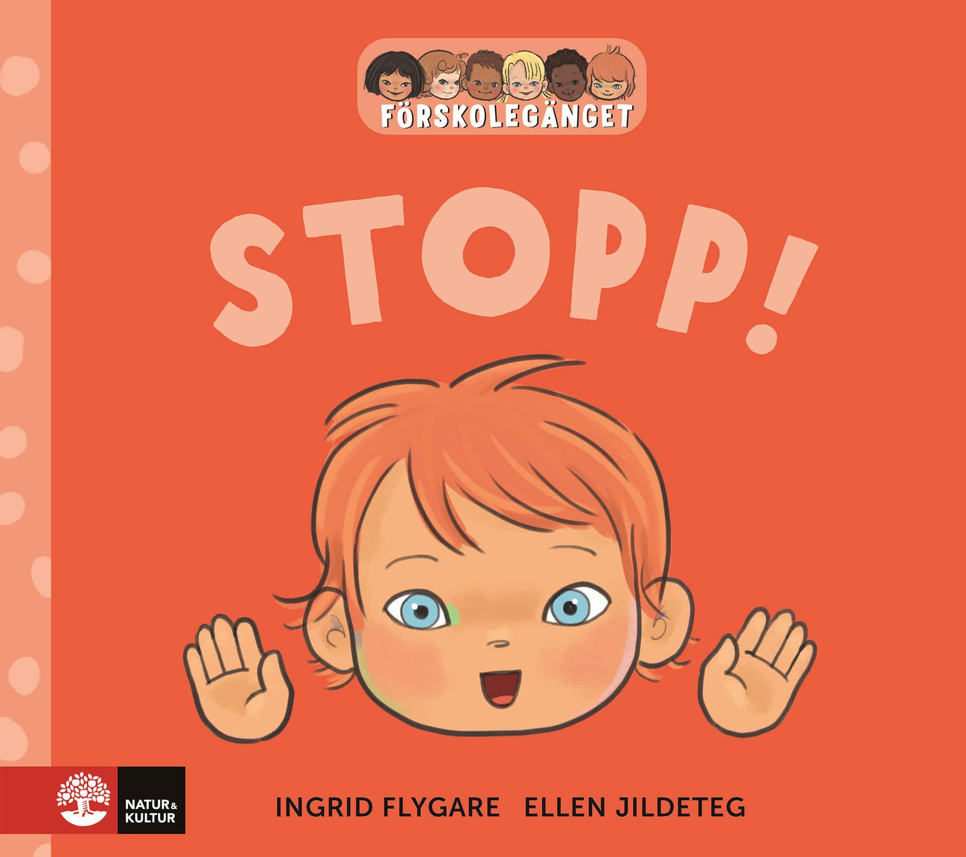 Förskolegänget Stopp! av Ingrid Flygare