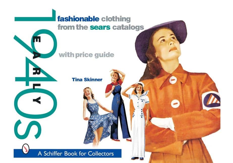 Fashionable clothing from the sears catalogs: early 1940s - early 1940s av Tina Skinner