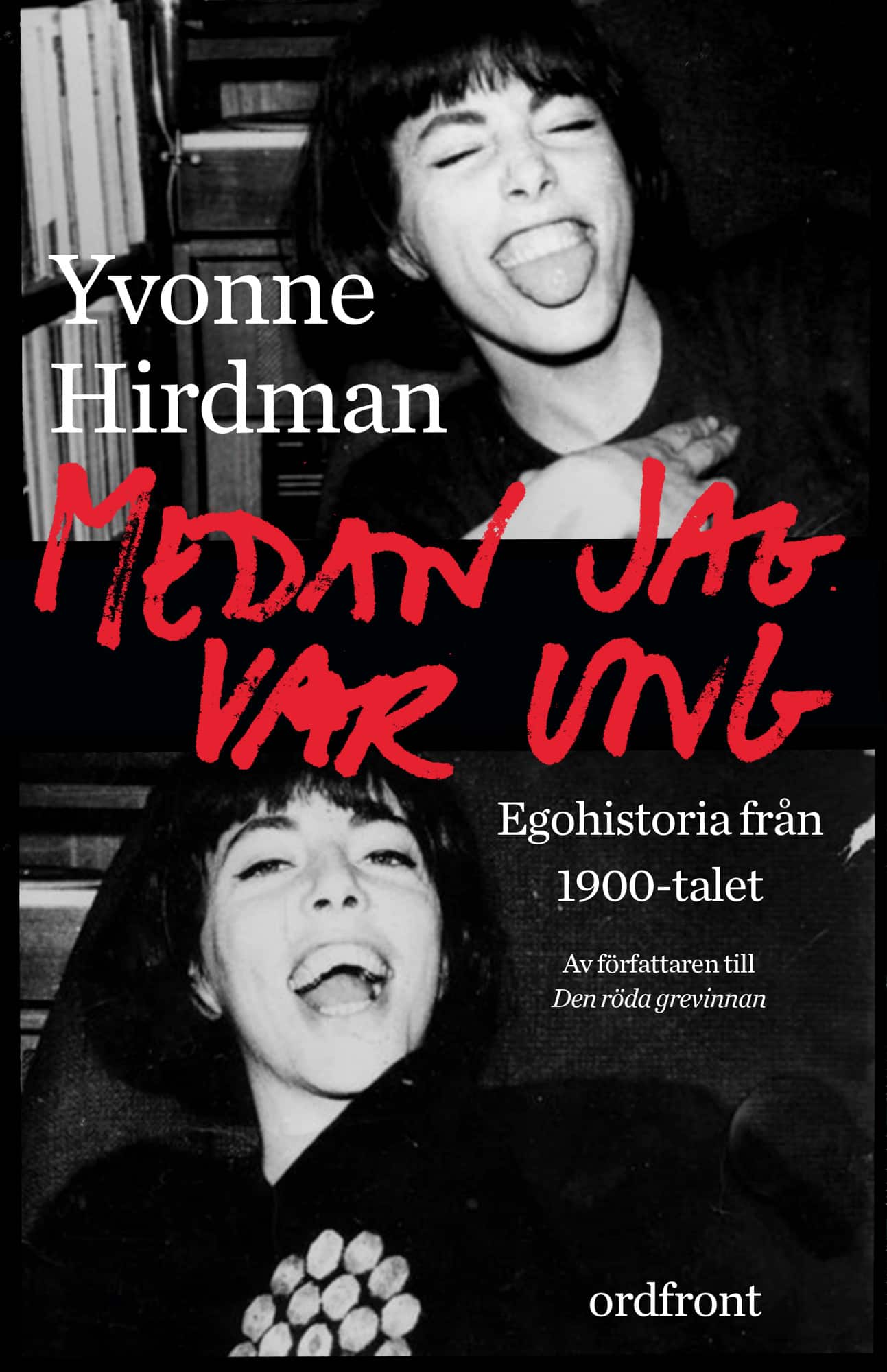 Medan jag var ung : ego-historia från 1900-talet av Yvonne Hirdman