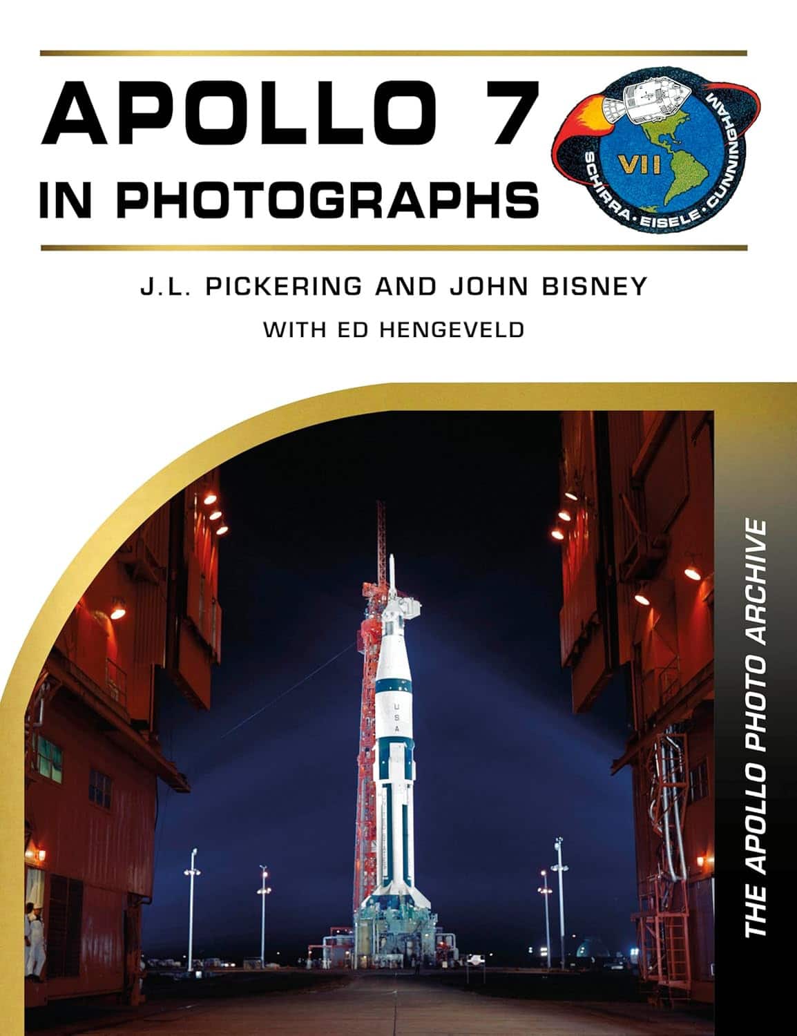 Apollo 7 in Photographs: The Apollo Photo Archive av J. L. Pickering
