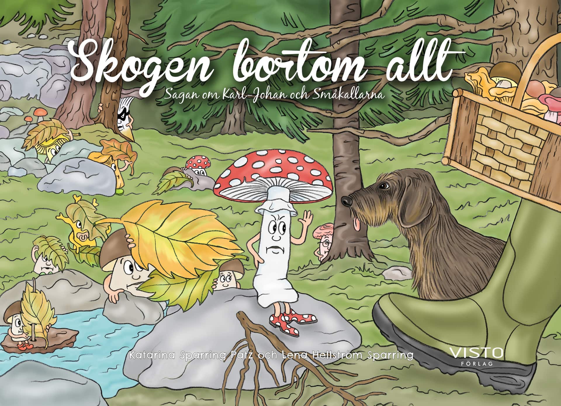 Skogen bortom allt : sagan om Karl-Johan och Småkallarna av Katarina Sparring Patz