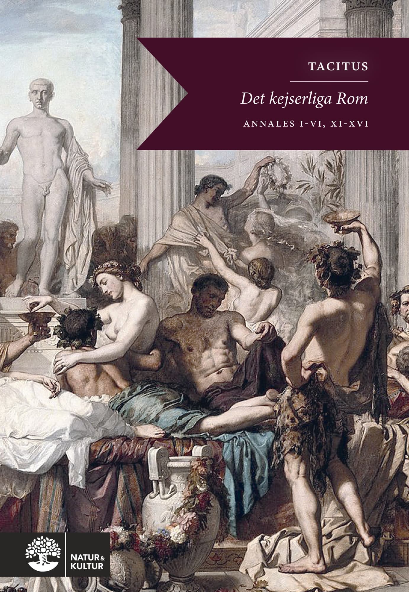 Det kejserliga Rom : annaler I-VI, XI-XVI