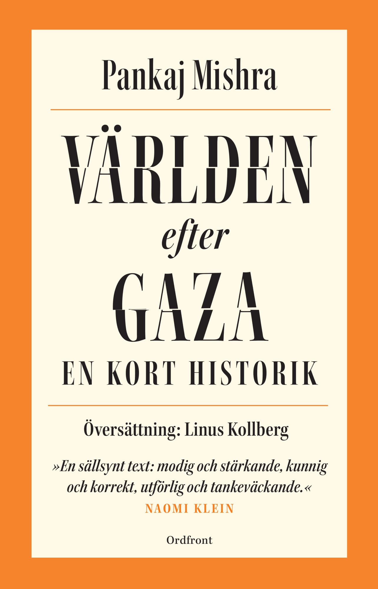 Världen efter Gaza : en kort historik