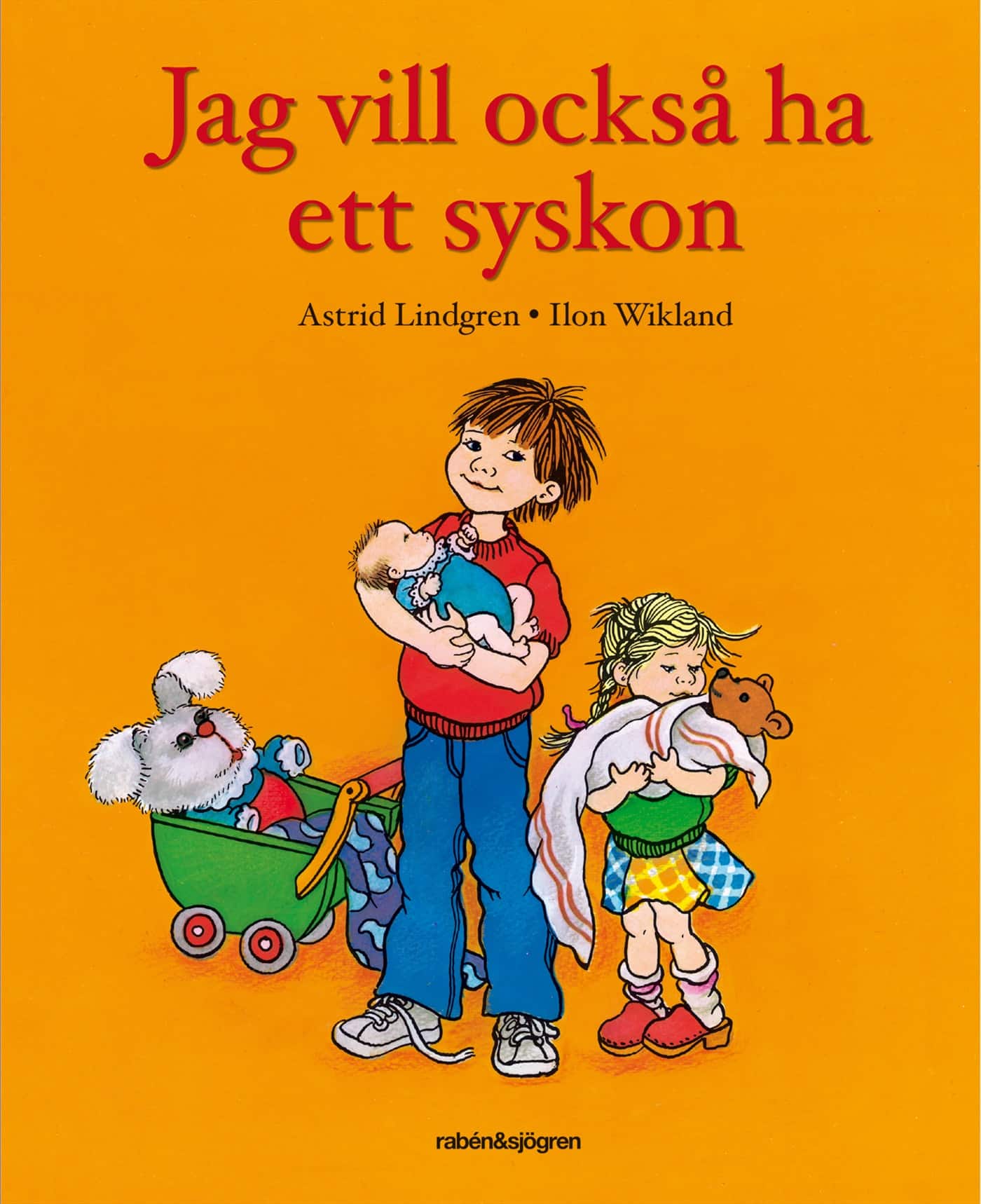 Jag vill också ha ett syskon av Astrid Lindgren