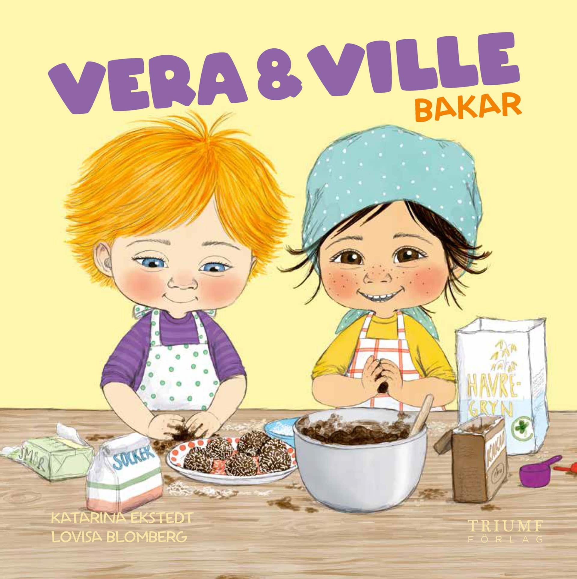 Vera och Ville bakar av Katarina Ekstedt