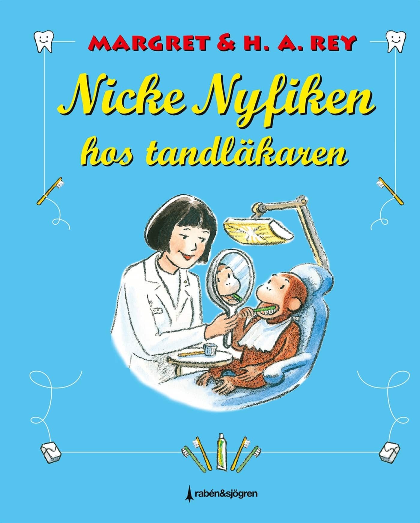 Nicke Nyfiken hos tandläkaren av H. A. Rey