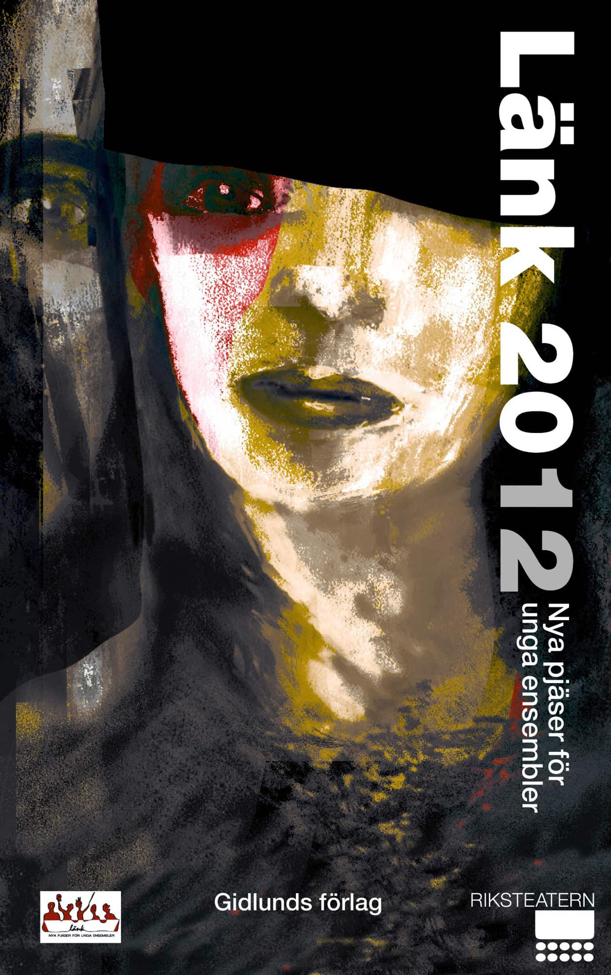Länk 2012. Nya pjäser för unga ensembler av Emma Broström