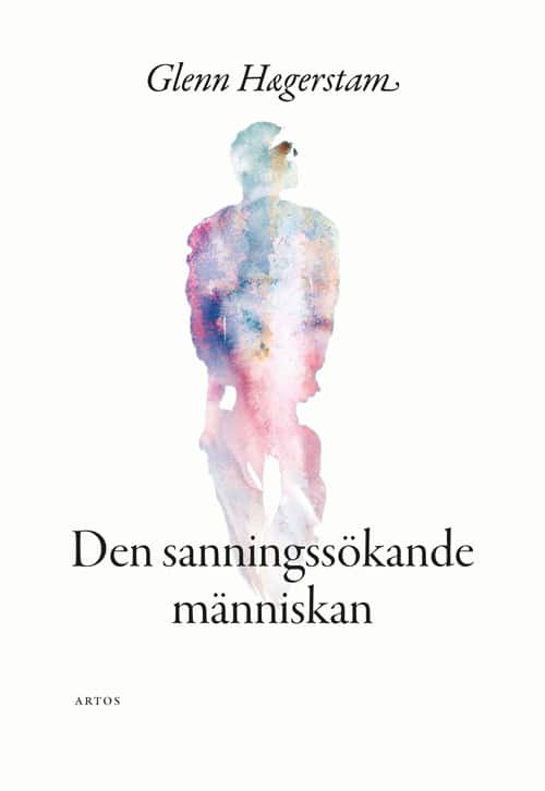 Den sanningssökande människan av Glenn Hægerstam