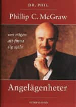 Angelägenheter : finn ditt autentiska jag av Phillip C McGraw