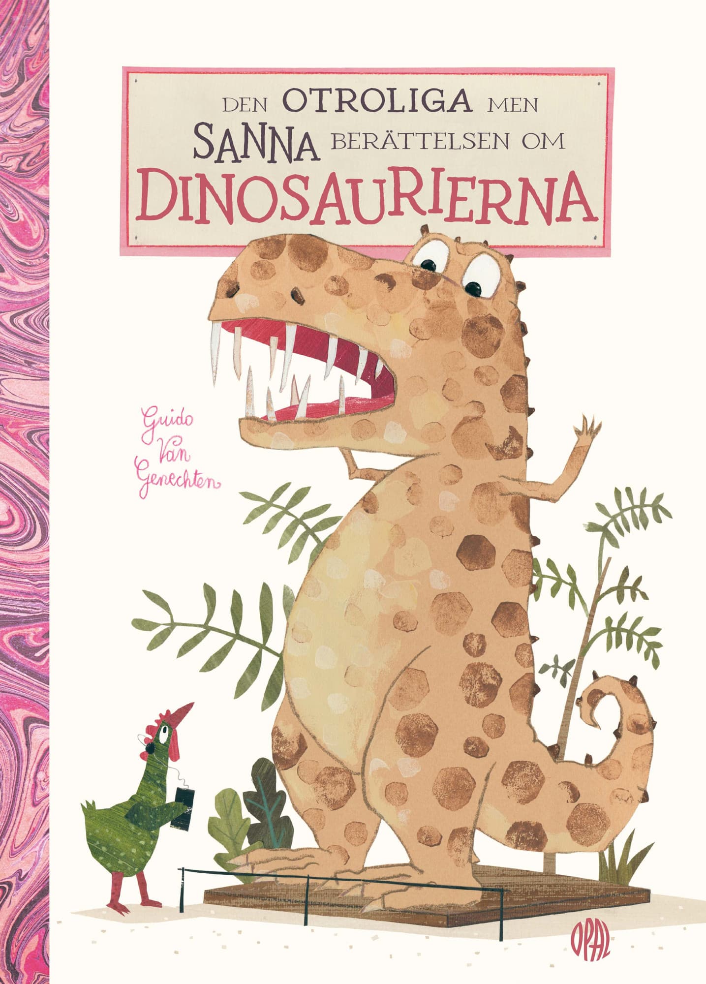 Den otroliga men sanna berättelsen om dinosaurierna