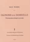Ekonomi och Samhälle 1 Förståendesociologins grunder Sociologiska begrepp av Max Weber