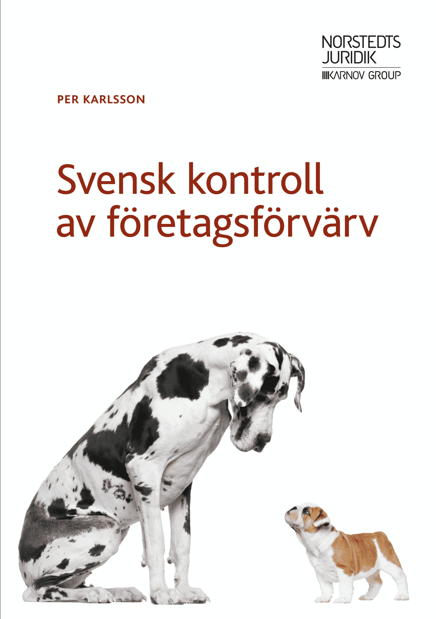 Svensk kontroll av företagsförvärv av Per Karlsson