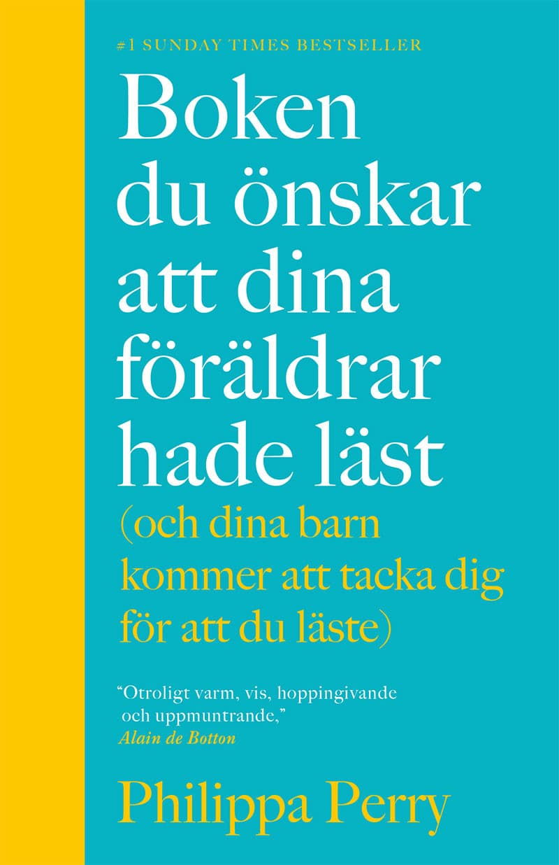 Boken du önskar att dina föräldrar hade läst (och som dina barn kommer att tacka dig för att du läste)
