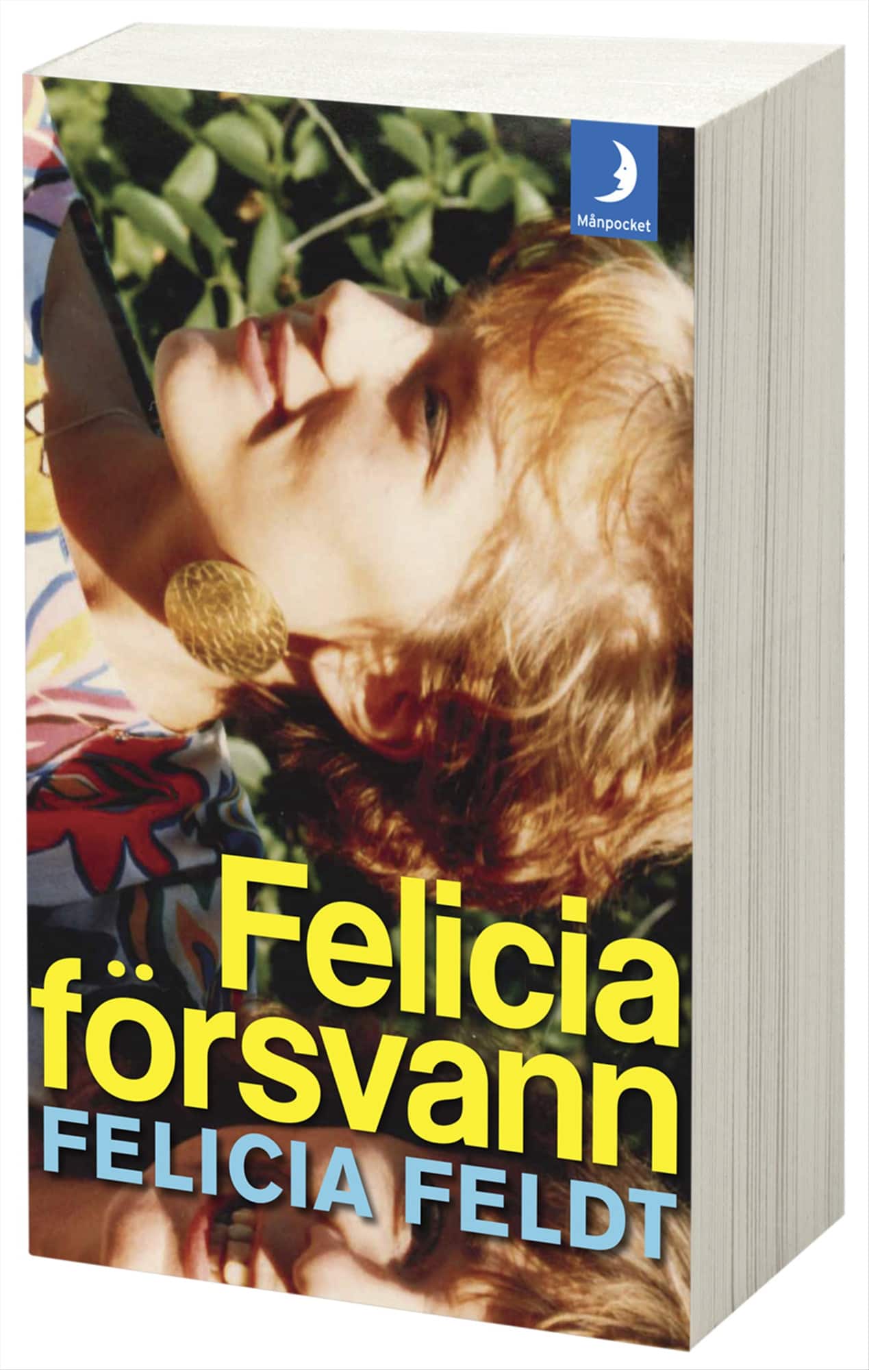 Felicia försvann av Felicia Feldt