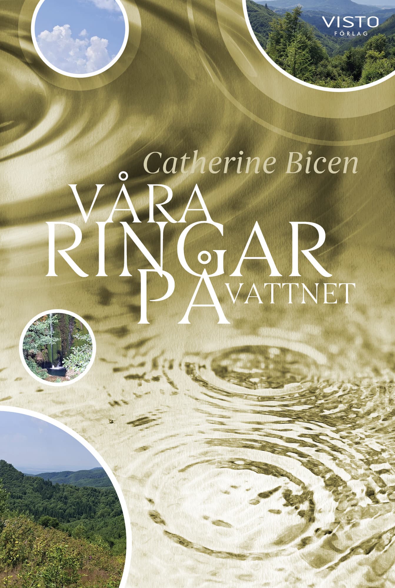 Våra ringar på vattnet