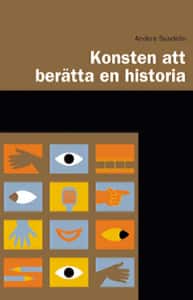 Konsten att berätta en historia av Anders Sundelin