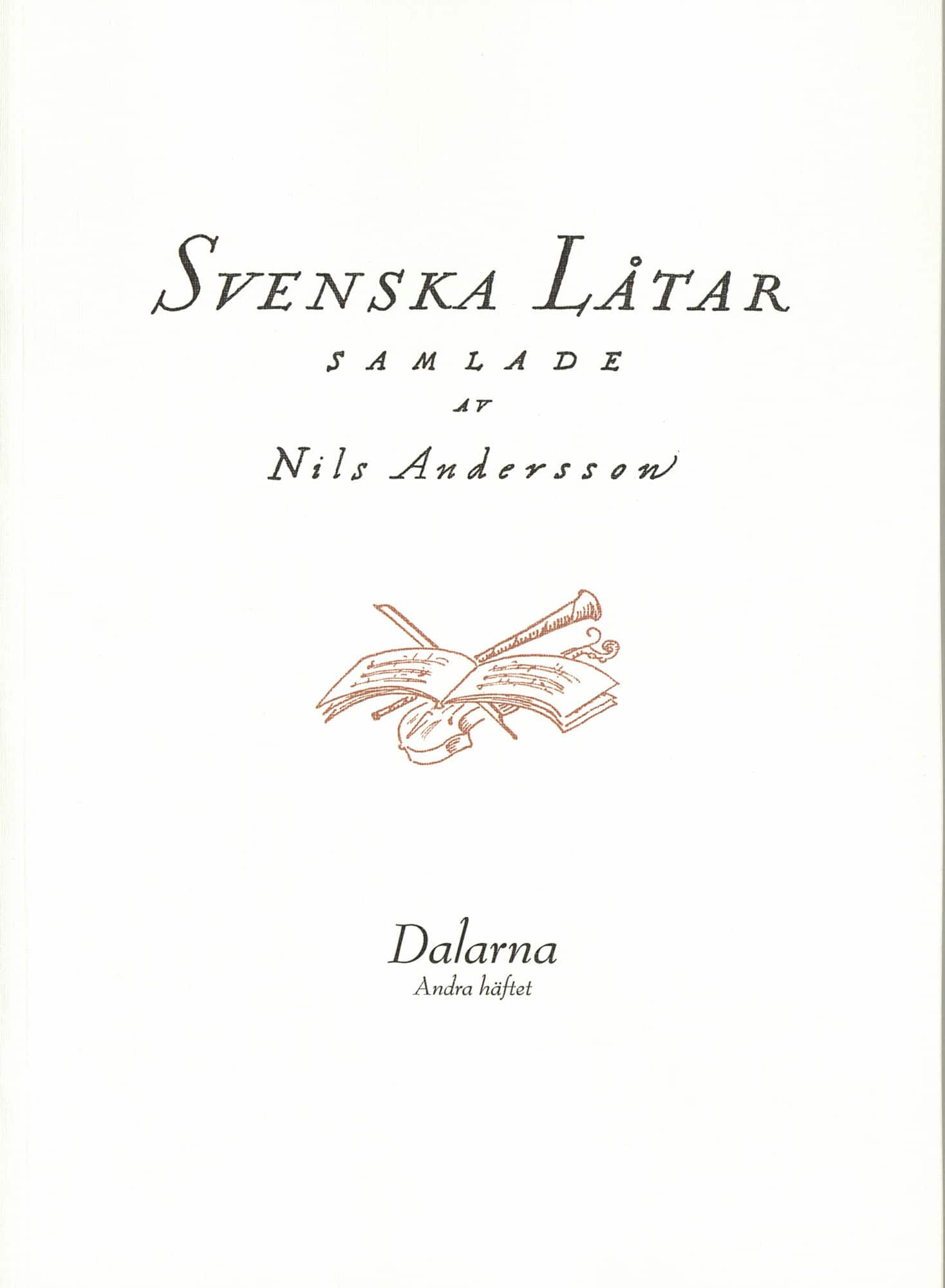 Svenska låtar Dalarna, Andra häftet av Nils Andersson