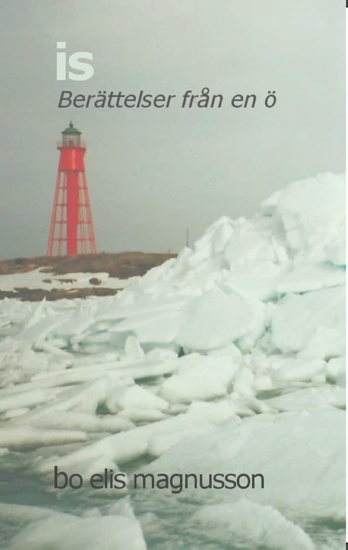 Is : berättelser från en ö av Bo Elis Magnusson