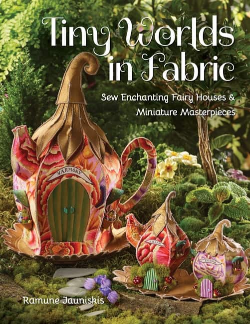 Tiny Worlds In Fabric av Ramune Jauniskis