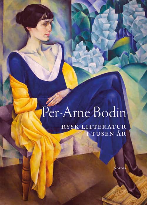Rysk litteratur i tusen år av Per-Arne Bodin