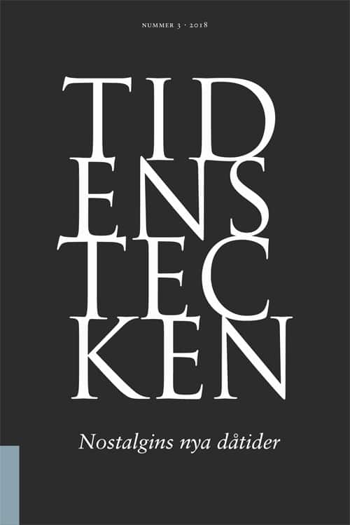 Tidens tecken. Nr 3, Nostalgins nya dåtider av Mikael Kurkiala