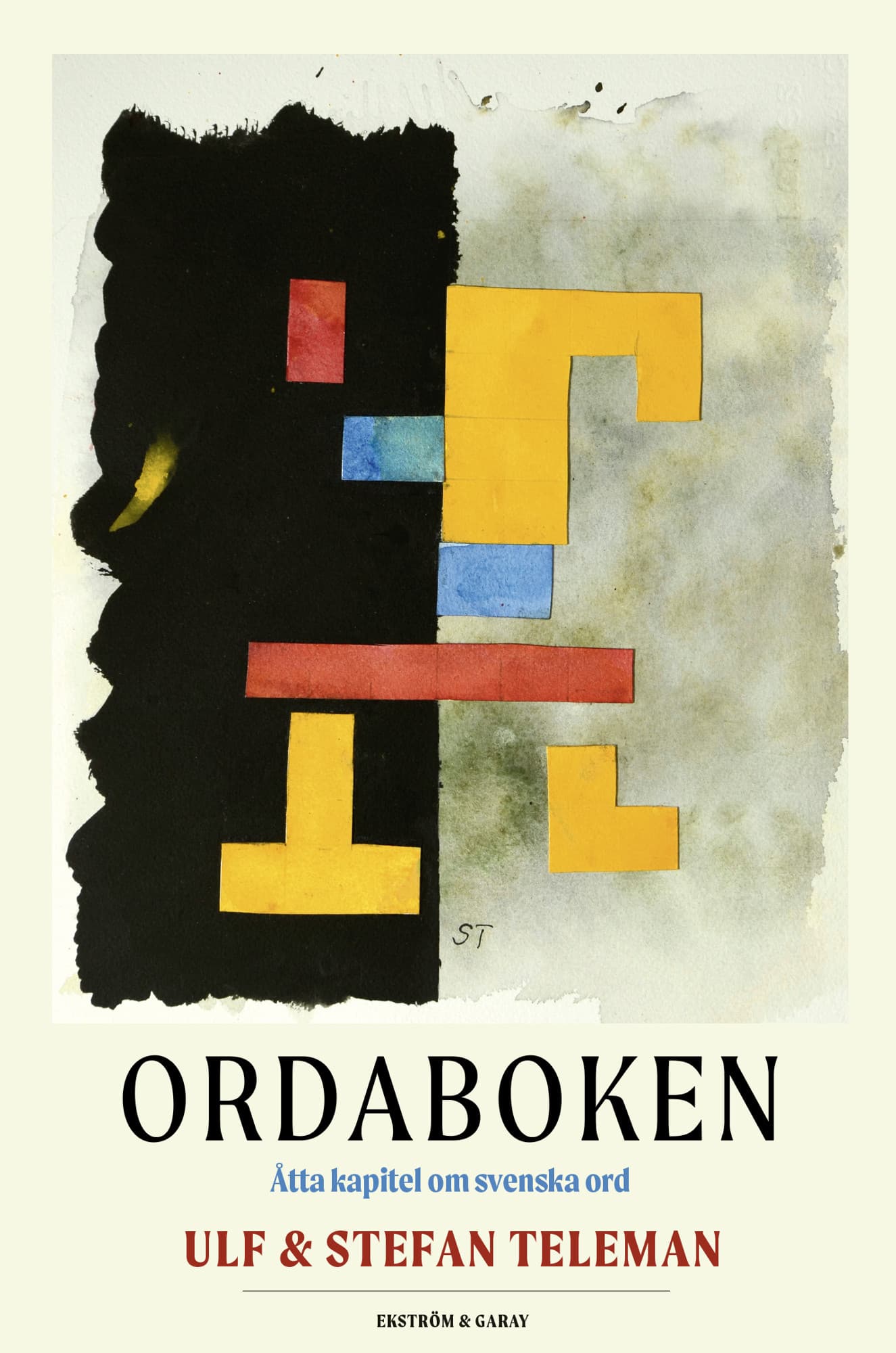 Ordaboken : åtta kapitel om svenska ord