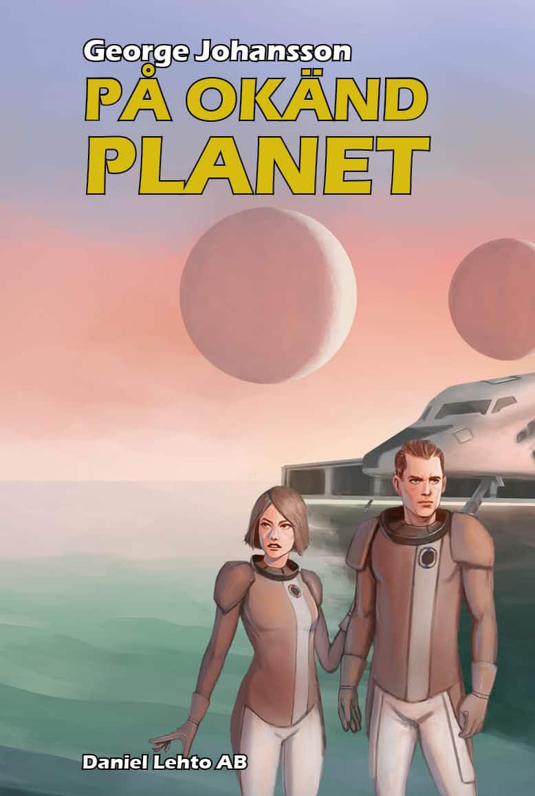 På okänd planet av George Johansson