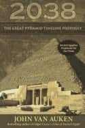 2038 : The Great Pyramid Timeline Prophecy av John Van Auken